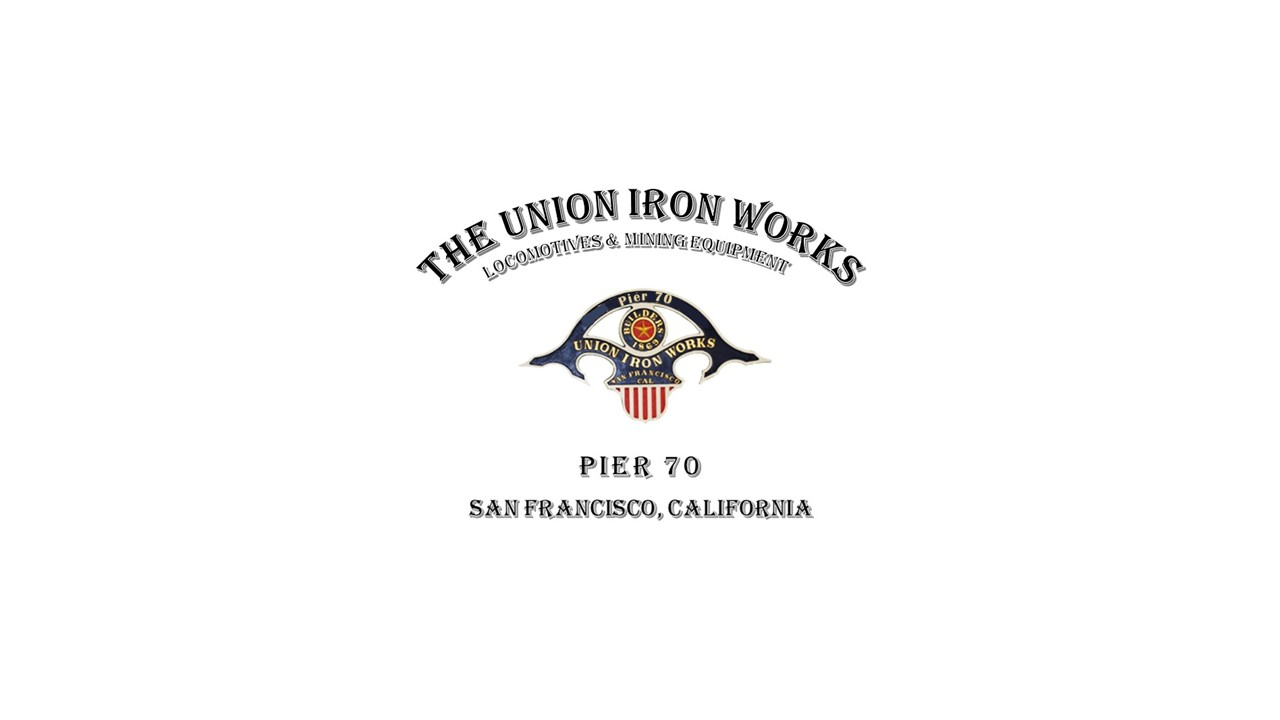 The Union Iron Works Era